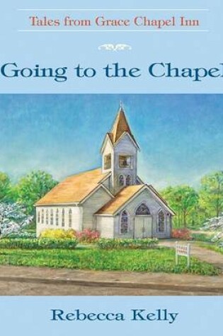 Cover of Going to the Chapel