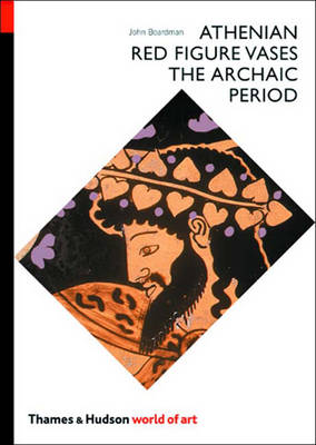 Cover of Athenian Red Figure Vases: The Archaic Period