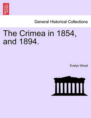 Book cover for The Crimea in 1854, and 1894.