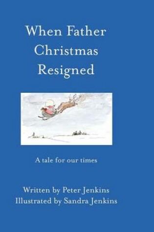Cover of When Father Christmas Resigned