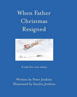 Book cover for When Father Christmas Resigned