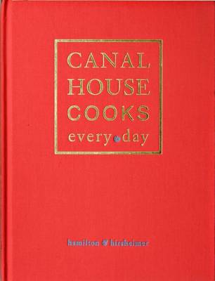 Book cover for Canal House Cooks Every Day