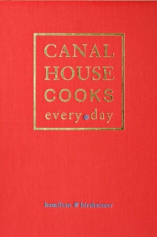 Cover of Canal House Cooks Every Day