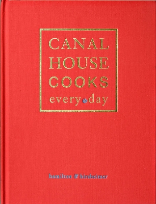 Book cover for Canal House Cooks Every Day