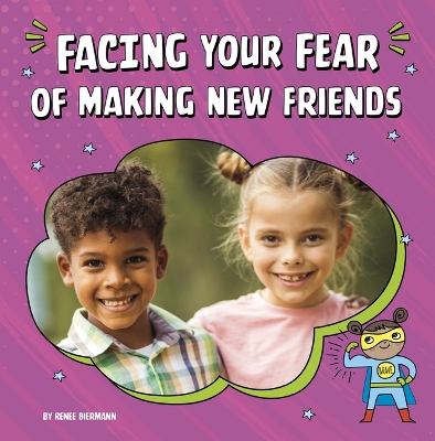 Cover of Facing Your Fear of Making New Friends