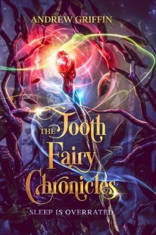 The Tooth Fairy Chronicles