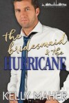 Book cover for The Bridesmaid and the Hurricane