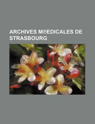 Book cover for Archives M Edicales de Strasbourg