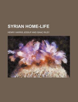 Book cover for Syrian Home-Life