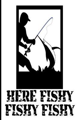 Book cover for Here Fishy Fishy Fishy