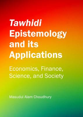 Book cover for Tawhidi Epistemology and its Applications