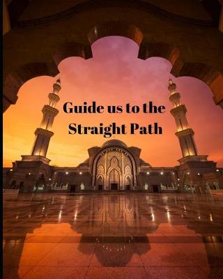 Book cover for Guide us to the Straight Path