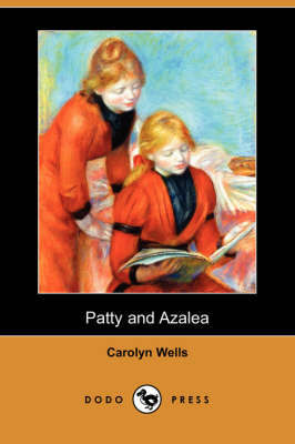 Book cover for Patty and Azalea (Dodo Press)