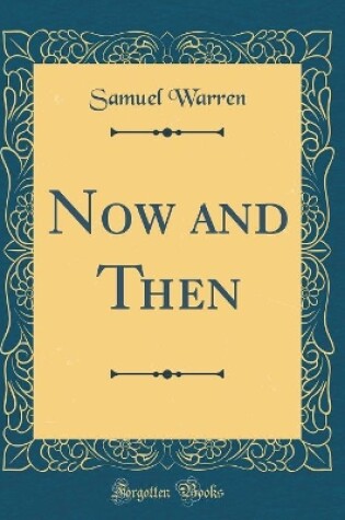 Cover of Now and Then (Classic Reprint)