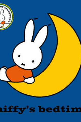 Cover of Miffy's Bedtime