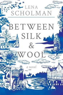 Cover of Between Silk and Wool