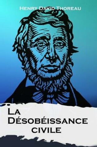 Cover of La Desobeissance civile
