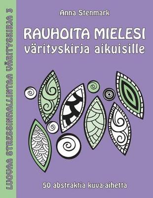 Book cover for Rauhoita mielesi varityskirja aikuisille