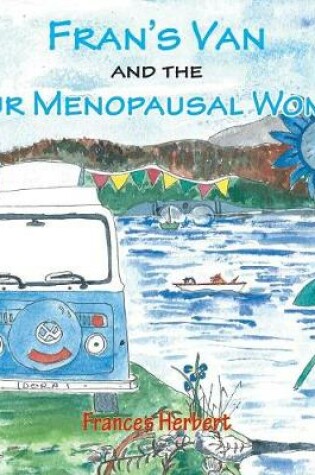 Cover of Fran's Van and the Four Menopausal Women