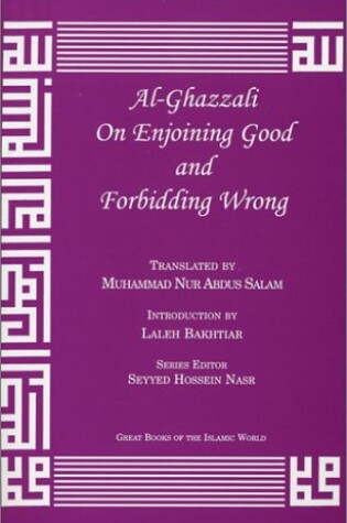 Cover of Al-Ghazzali on Enjoining Good and Forbidding Wrong