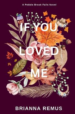 Cover of If You Loved Me