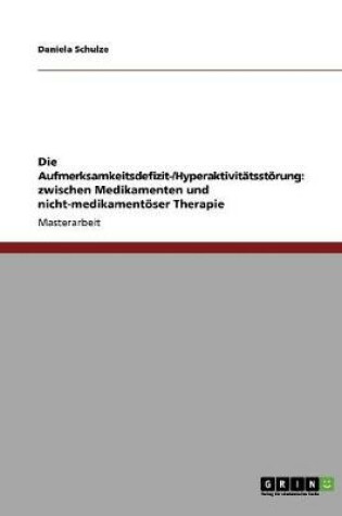 Cover of Die Aufmerksamkeitsdefizit-/Hyperaktivitatsstoerung