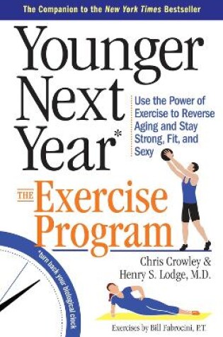 Cover of Younger Next Year: The Exercise Program
