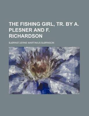 Book cover for The Fishing Girl, Tr. by A. Plesner and F. Richardson