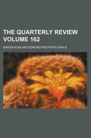 Cover of The Quarterly Review Volume 162