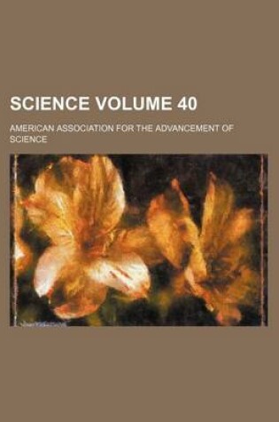 Cover of Science Volume 40