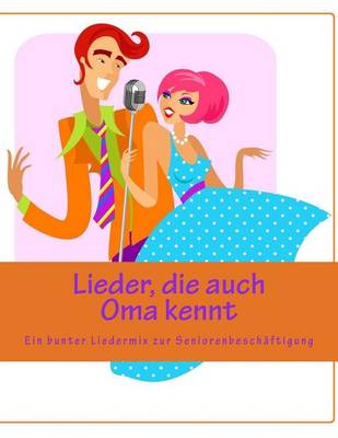 Book cover for Lieder, die auch Oma kennt