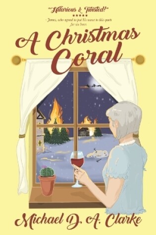 Cover of A Christmas Coral - a hilarious and twisted spin on the Charles Dickens classic