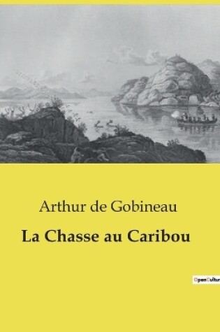 Cover of La Chasse au Caribou