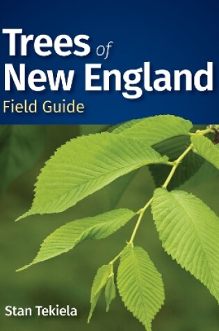 Cover of Trees of New England Field Guide