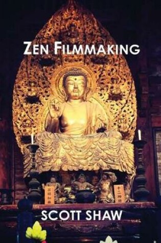 Cover of Zen Filmmaking
