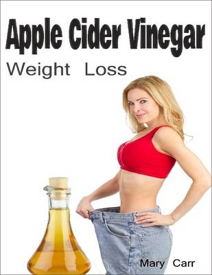 Book cover for Apple Cider Vinegar: Weight Loss