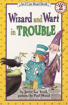 Book cover for An I Can Read Book - Level 2: Wizard and Wart in Trouble