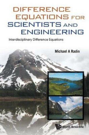 Cover of Difference Equations For Scientists And Engineering: Interdisciplinary Difference Equations