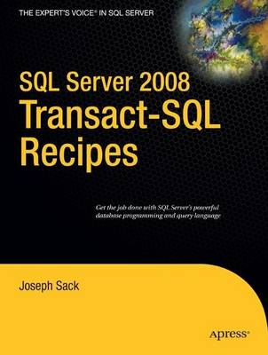 Book cover for SQL Server 2008 Transact-SQL Recipes