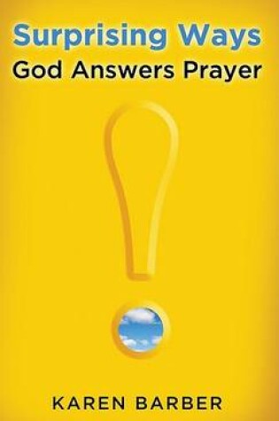 Cover of Surprising Ways God Answers Prayer