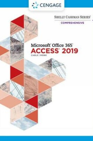 Cover of Shelly Cashman SeriesÂ® MicrosoftÂ® Office 365Â® & AccessÂ®2019 Comprehensive