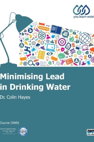 Cover of Minimising Lead in Drinking Water