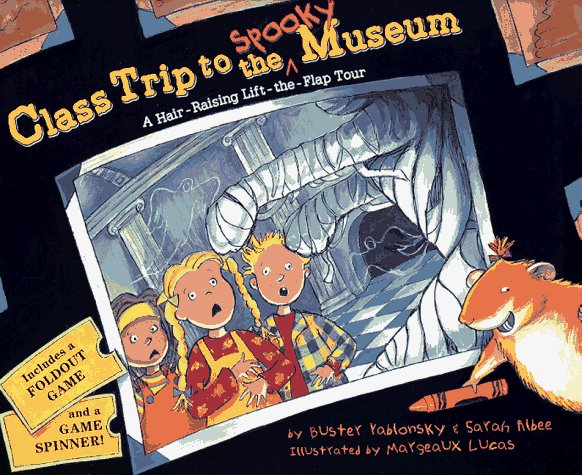 Book cover for Class Trip to the Spooky Museum