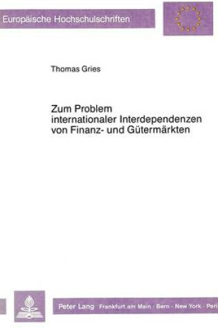 Cover of Zum Problem Internationaler Interdependenzen Von Finanz- Und Guetermaerkten