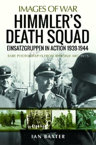 Cover of Himmler's Death Squad - Einsatzgruppen in Action, 1939-1944