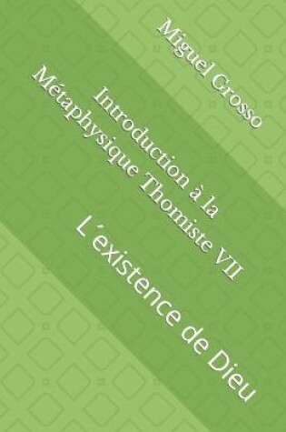 Cover of Introduction a la Metaphysique Thomiste VII