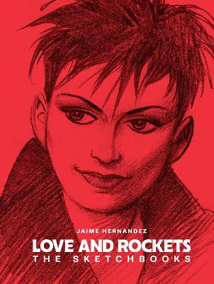 Book cover for Love and Rockets: The Sketchbooks