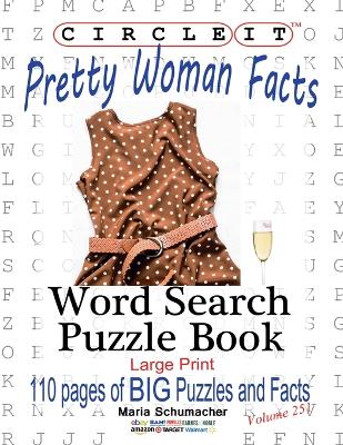 Book cover for Circle It, Pretty Woman Facts, Word Search, Puzzle Book