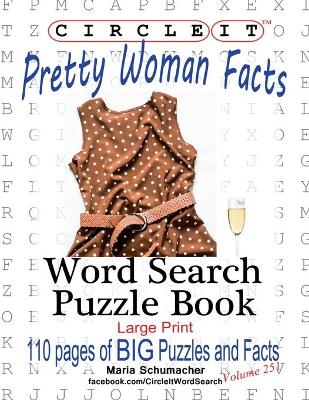 Book cover for Circle It, Pretty Woman Facts, Word Search, Puzzle Book