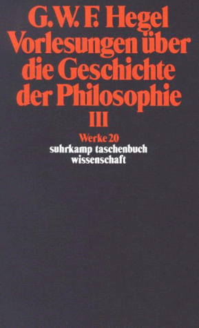 Book cover for Vorlesungen  uber die Geschichte der Philosophie III - Werke 20